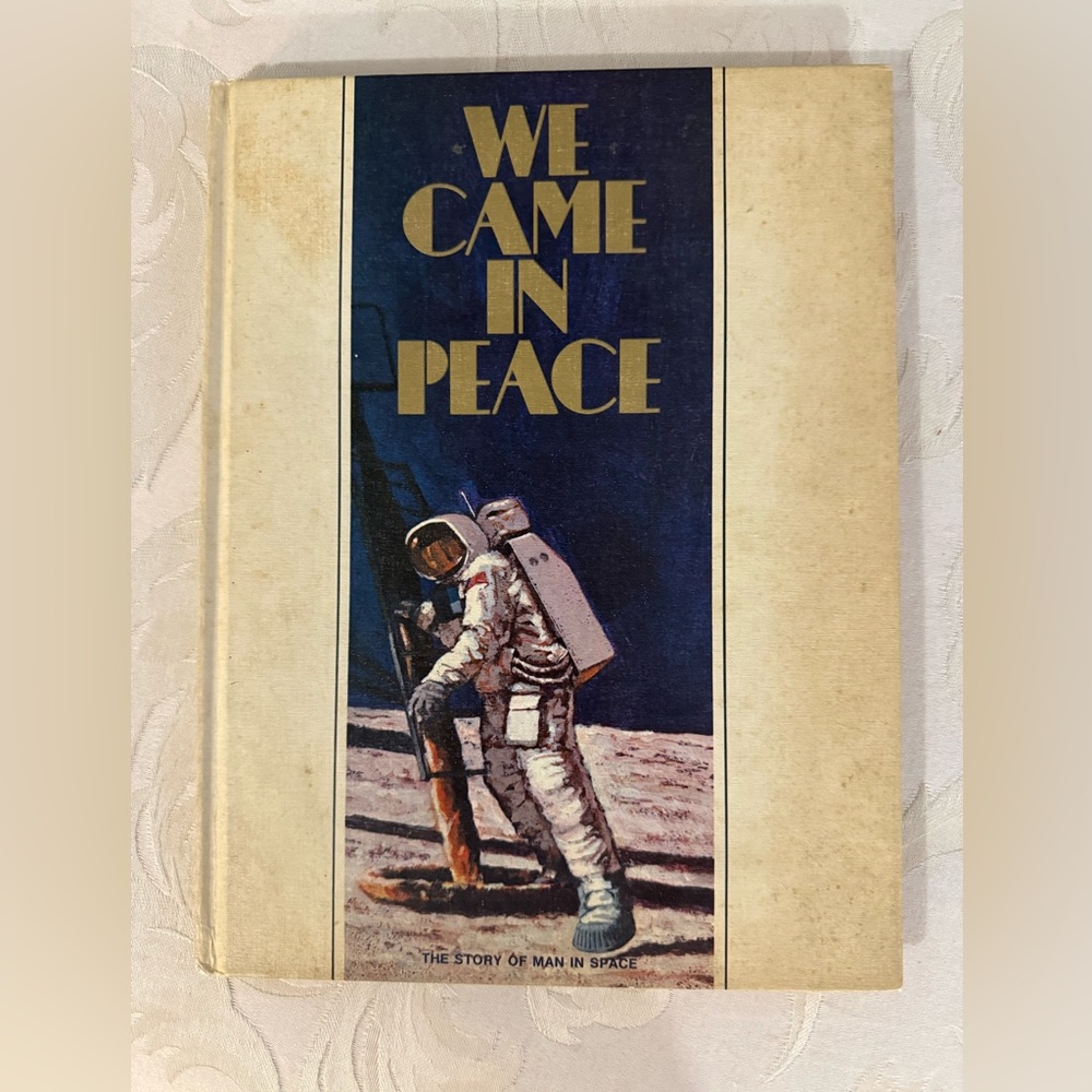 We Came in Peace (1969) Vintage‎ NASA Apollo Moon Landing Book – Gulf Oil